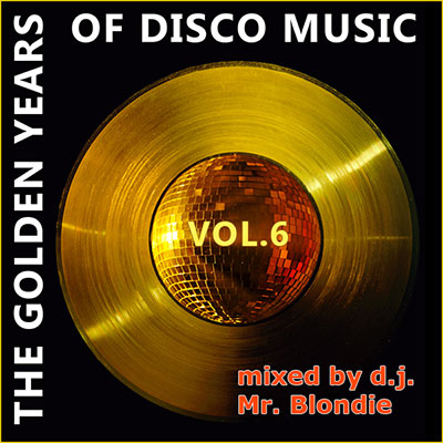 The Golden Years of Disco Music. Volume 6